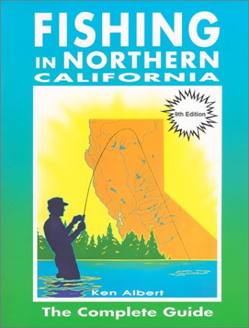 fishing in northern california the complete guide