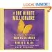 The One Minute Millionaire: The Enlightened Way to Wealth