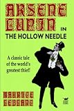 The Hollow Needle: Further Adventures of Arsene Lupin