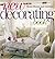 Better Homes and Gardens: New Decorating Book