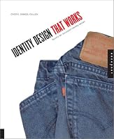 Identity Design That Works: Secrets for Successful Identity Design (Graphic Design)