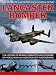The
Complete
Illustrated
Encyclopedia
of
the
Lancaster
Bomber:
The
History
of
Britain's
Greatest
Night
Bomber
of
World
War
II,
in
More
Than
275
Photographs