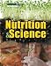 Nutrition and Science (Nutrition: A Global View)