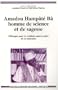 amadou hampate ba homme de science et de sagesse