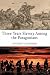 Three Year's Slavery Among the Patagonians (Travellers, Explorers & Pioneers)
