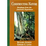 Constructing Nature: Readings from the American Experience