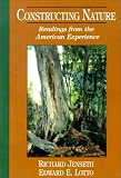 Constructing Nature: Readings from the American Experience