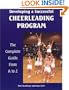 Developing a Successful Cheerleading Program: The Complete Guide from A to Z (Developing a Successful Program)
