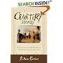 Cemetery Stories: Haunted Graveyards, Embalming Secrets, and the Life of a Corpse After Death