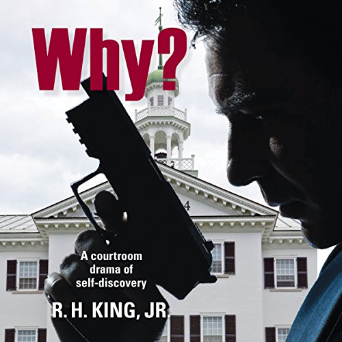 Why?: A Courtroom Drama of Self-Discovery