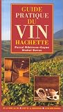 Revue Hachette Littérature  / Guide pratique du Vin Hachette