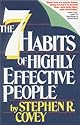 The 7 Habits of Highly Effective People