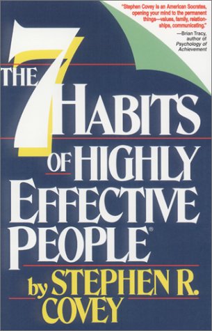 The 7 Habits of Highly Effective People