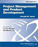 Project management and product development - [electronic resource]  : Gerard T.Paul ; [Joseph M. Juran, editor in chief].