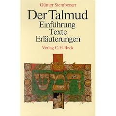 Der Talmud: Einf�hrung. Texte. Erl�uterungen