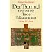 Der Talmud: Einf�hrung. Texte. Erl�uterungen