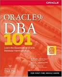Oracle9i DBA 101 (Osborne Oracle Press Series)