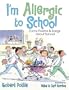 I'm Allergic to School!: Funny Poems and Songs about School