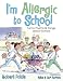 I'm Allergic to School!: Funny Poems and Songs about School