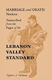 Marriage and Death Notices Transcribed From the Pages of the Lebanon Valley Standard