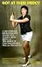 Not at Their Mercy: A Self-Defense Book Designed to Prevent Women from Being at the M...