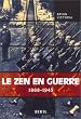 Le Zen en guerre, 1868-1945
