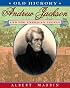 Old Hickory:Andrew Jackson and the American People: Andrew Jackson and the American People