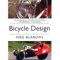 Bicycle Design: The Search for the Perfect Machine (Cyclebooks Series)