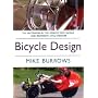 Bicycle Design: The Search for the Perfect Machine (Richard's Cycle Books)