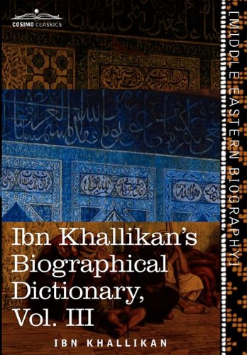 Ibn Khallikans Biographical Dictionary, Vol. III