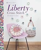 Liberty Cross Stitch: 24 Designs to Sew