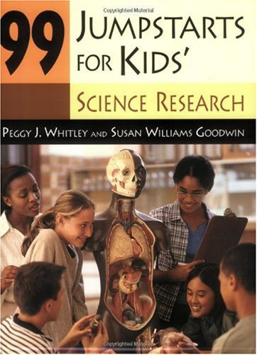 99 Jumpstarts for Kids' Science Research