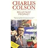 Charles Colson: Reluctant Prophet [VHS]