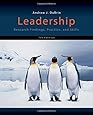 Leadership: Research Findings, Practice, and Skills