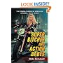 Super Bitches and Action Babes: The Female Hero in Popular Cinema, 1970-2006