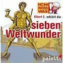 Albert E. erklärt die sieben Weltwunder