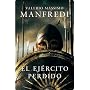 El ej�rcito perdido (Novela Historica (grijalbo)) de Valerio Massimo Manfredi