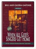When All God`s Singers Get Home