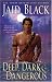 Deep, Dark & Dangerous by Jaid Black ISBN 1416516123