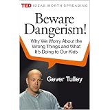 Beware Dangerism! (Kindle Single) (TED Books)