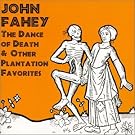 The Dance Of Death & Other Plantation Favorites
