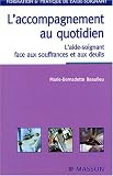 L'accompagnement au quotidien : L'aide-soignant face aux souffrances et aux deuils