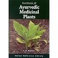 Handbook of Ayurvedic Medicinal Plants: Herbal Reference Library by L. D. Kapoor