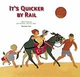 It's quicker by rail