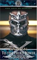 To The Third Power (Jason X)
