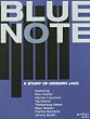 Blue Note - A Story of Modern Jazz