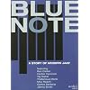 Blue Note - A Story of Modern Jazz