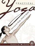 Practical Yoga: Restoring the Body, Mind and Spirit