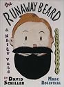 The Runaway Beard: A Hairy Tale