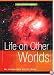 Life on Other Worlds (Out of This World)
